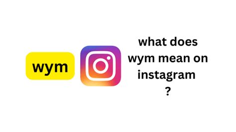 what does wym mean on instagram